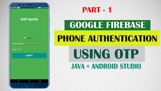 Verify User With OTP  |  Android Firebase Phone Authentication System | Android Studio | Part 1/4