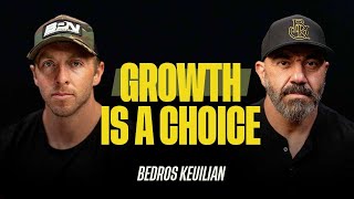 Bedros Keuilian - Turn Your Suffering Into Growth | 025