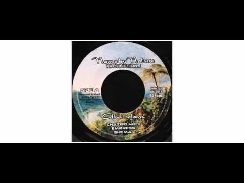 Chazbo / Empress Shema - Aba Selam - 7" - Name By Nature