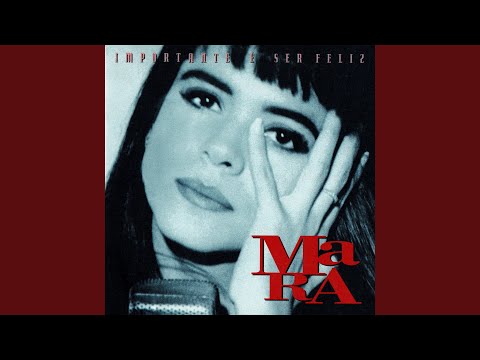 A Gente Sempre Vai Se Amar - Mara Maravilha