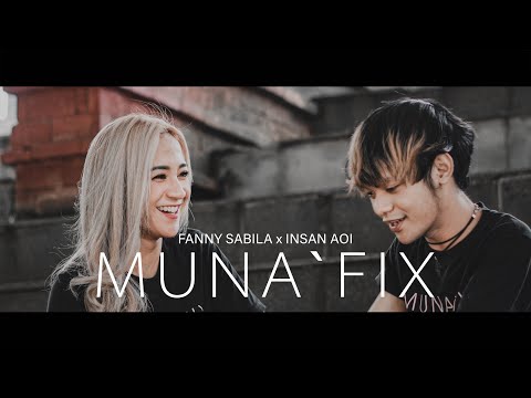 FANNY SABILA X INSANAOI - MUNA'FIX
