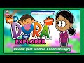 Dora The Explorer Review Feat Ronnie Anne Santiago