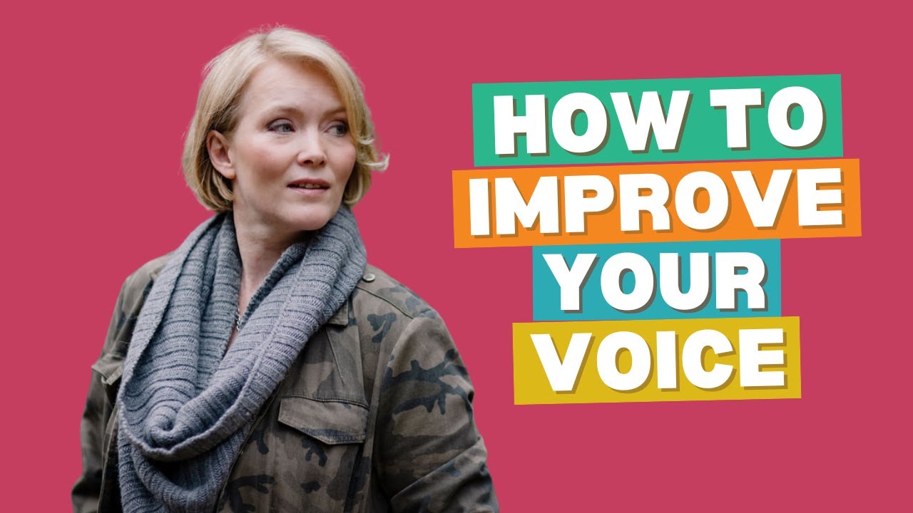 Find your Voice Top Tips: How to Improve Your Voice