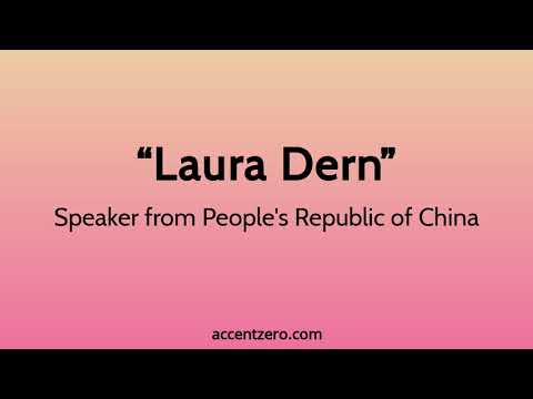 Pronounce "Laura Dern" - Chinese accent vs. native U.S.