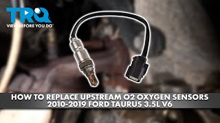 How to Replace Upstream O2 Oxygen Sensors 2010-2019 Ford Taurus 3.5L V6