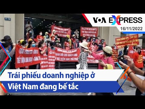 , title : 'Trái phiếu doanh nghiệp ở Việt Nam đang bế tắc | Truyền hình VOA 16/11/22'