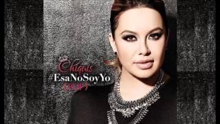Chiquis Rivera - Esa No Soy Yo (Pop)
