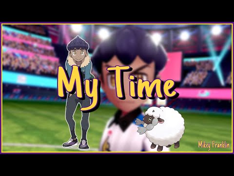 Pokémon Sword & Shield: My Time (Hop Final Battle Theme With Lyrics)