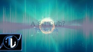 Taren Lee - A Bit Dub?