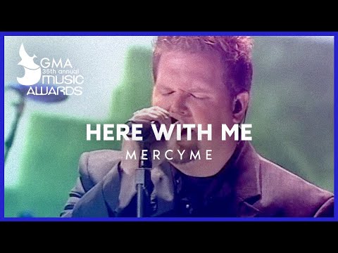 Here with me - MercyMe