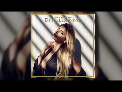 DJ Allexinno - Siento (Marcas de Ayer)
