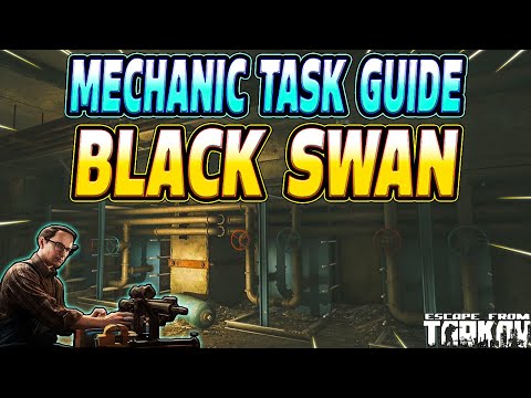 Black Swan - Mechanic Task Guide - Escape From Tarkov