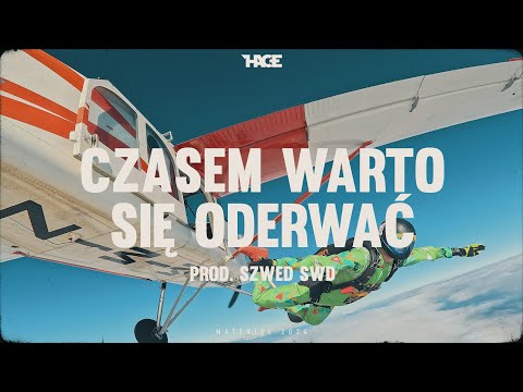 Hace - Czasem warto się oderwać ( prod.Szwed SWD )