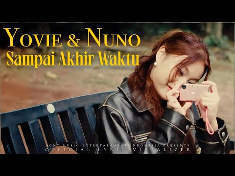 Yovie & Nuno - Until the End of Time (Official Lyric Visualizer)