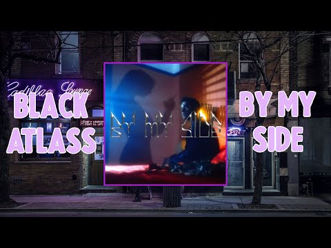Black Atlass - By My Side (Feat. SONIA) (Lyric Video)