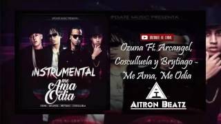 Me Ama Me Odia - Ozuna x Arcángel x Cosculluela x Brytiago | Instrumental Aitron Beatz
