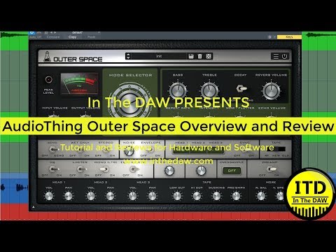 AudioThing Outer Space Overview and Review In The DAW