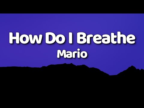 Mario - How Do I Breathe (Lyrics + sub. English)