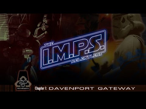 IMPS The Relentless Chapter 1 Davenport Gateway