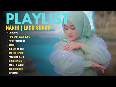 LAIN JODO - NANIH | JUNG LAIN NGAJURUNG, POTRET MANEHNA | FULL ALBUM LAGU SUNDA TAHUN 2025