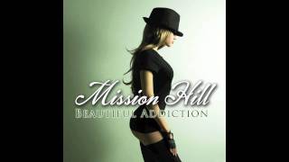 Mission Hill - Dancing With Her Eyes Closed