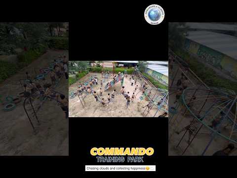COMMANDO TRAINING PARK “Strength • Courage • Discipline”