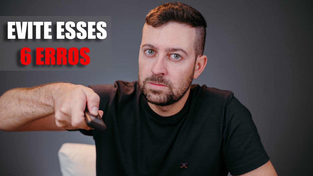 6 ERROS FATAIS que Você ainda Comete com Elas