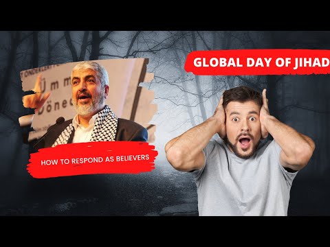 The Global Day Of Jihad And the Believer