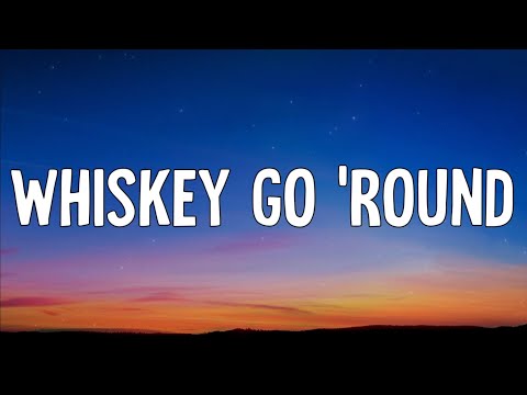George Birge, RaeLynn - Whiskey Go 'Round (Lyrics)