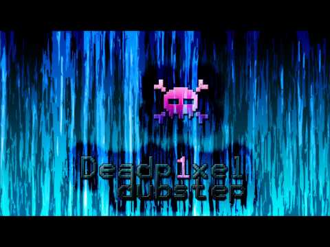 Deadp1xel - Astronomize [ Dubstep ]