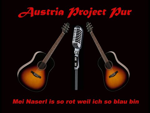 Austria Project Pur - Mei Naserl is so rot weil ich so blau bin