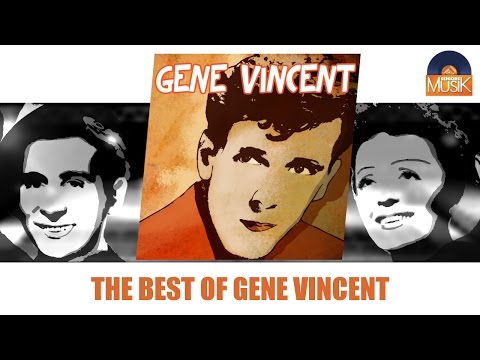 Gene Vincent - The Best of Gene Vincent (Full Album / Album complet)