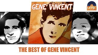 Gene Vincent - The Best of Gene Vincent (Full Album / Album complet)