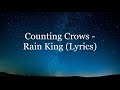 Counting Crows - Rain King (Lyrics HD)