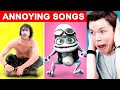 Most ANNOYING Songs Of All Time 1