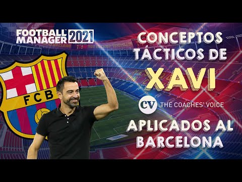 CONCEPTOS TÁCTICOS DE XAVI APLICADOS AL BARCELONA ♦ ANÁLISIS SEGÚN TCV ♦ FOOTBALL MANAGER 2021