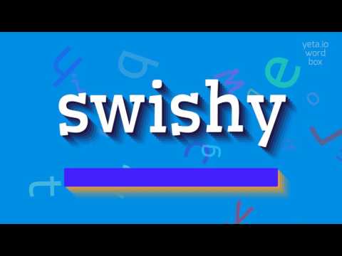 HOW TO SAY SWISHY? #swishy