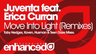 Juventa feat. Erica Curran - Move Into Light (Teen Daze Remix)