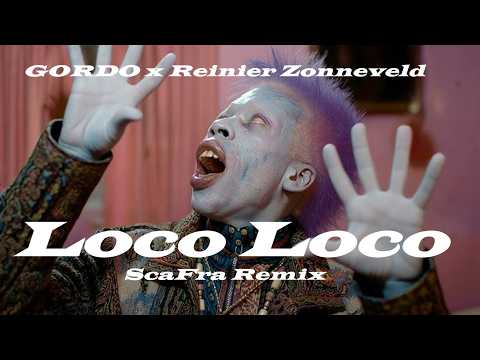 GORDO x Reinier Zonneveld – Loco Loco (ScaFra Remix) [Unofficial Remix]