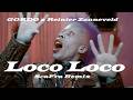 GORDO X Reinier Zonneveld Loco Loco ScaFra Remix Unofficial Remix