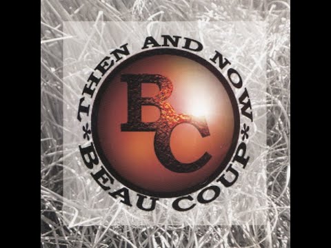 Beau Coup - Try To Love Again