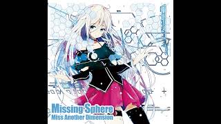 Miss Another Dimension - Missing Sphere (Full E.P) [2013]
