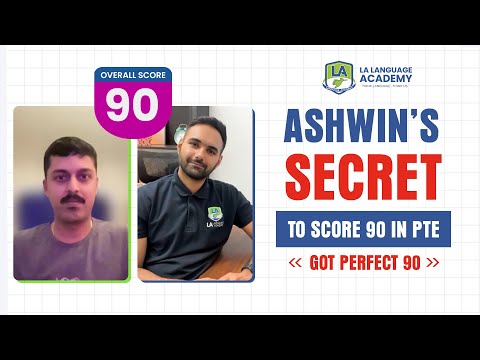Ashwin scored Perfect 90 in First Attempt in PTE | Tips and Strategies Revealed | Language Academy