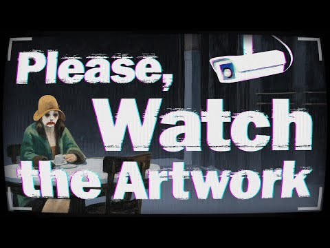 Please, Watch The Artwork - Announcement Trailer