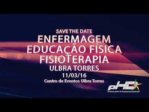 SAVE THE DATE Enfermagem Educação Fisica e Nutrição Ulbra Torres 11-03-15