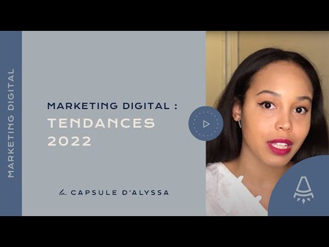 TENDANCES 2022  : QUELLES SONT LES STRATÉGIES MARKETING SUR LESQUELLES CONCENTRER VOTRE ATTENTION ?