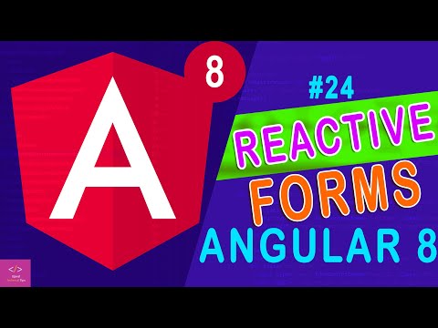 🔥 Reactive Forms in Angular 8 [Tutorial - 24]