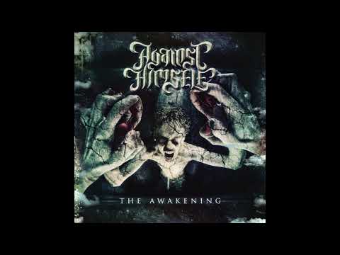 Against Himself - The Awakening