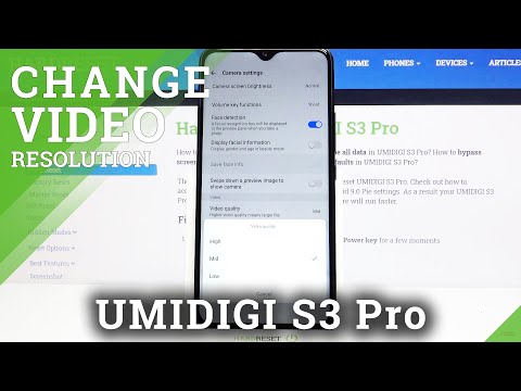 How to Change Video Quality in UMIDIGI S3 Pro – Camera Settings