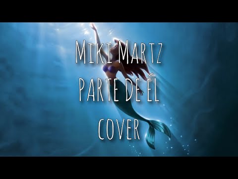 Miki Martz - Parte de Él (cover)